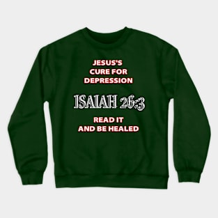 Jesus Cures All Crewneck Sweatshirt